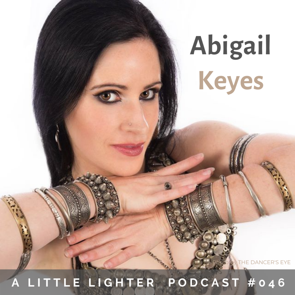 Belly Dance Podcast abigail keyes
