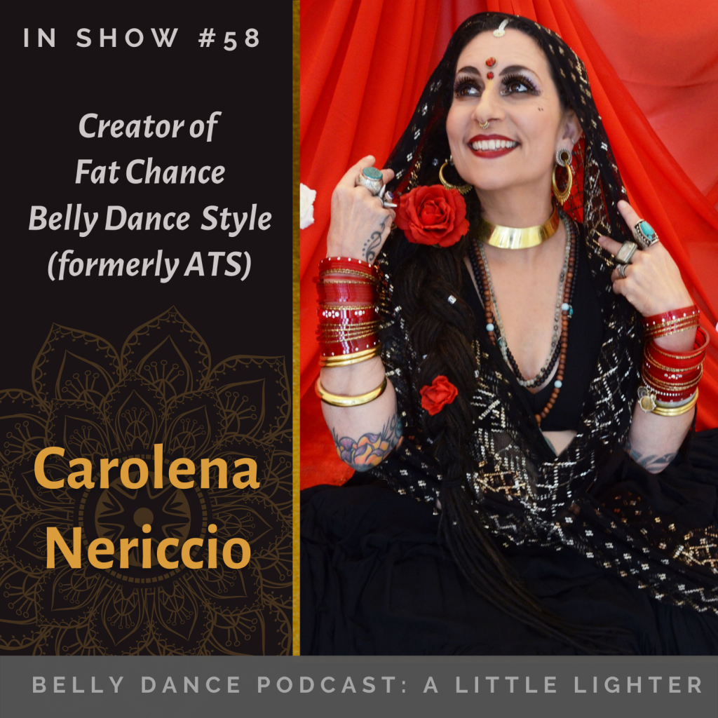 058 Belly Dance Podcast Carolena Nericcio