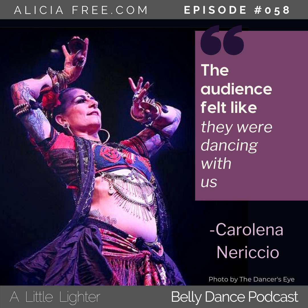 Carolena Nericcio Belly Dance Podcast Audience Dancing With Us