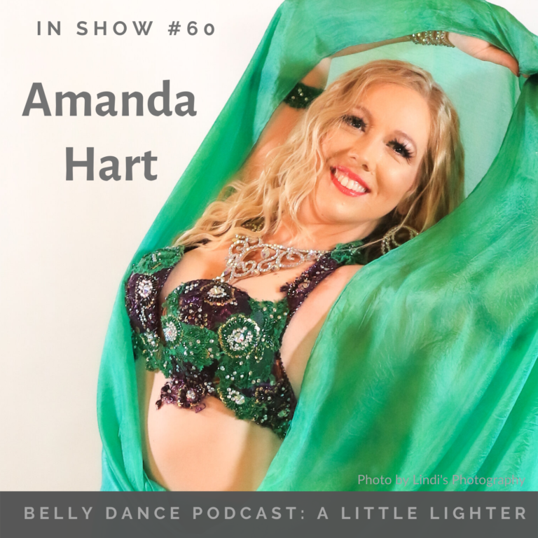 Belly Dance Podcast 60 Amanda Hart
